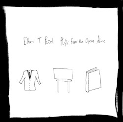 Plays From the Operas Alone