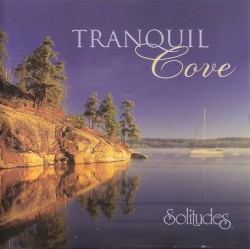 Tranquil Cove (Solitudes)
