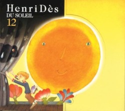Henri Dès, Volume 12: Du Soleil