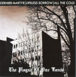 The Plague of Our Lands