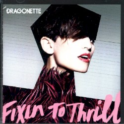 Fixin to Thrill