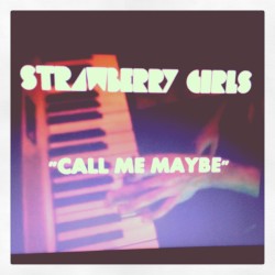 Carly Rae Jepsen - "Call Me Maybe" (cover)