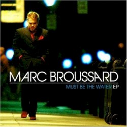 Must Be the Water EP