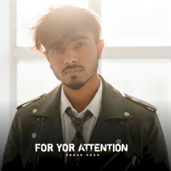 For yor attention