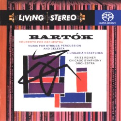 Concerto for Orchestra / Music for Strings, Percussion and Celesta / Hungarian Sketches