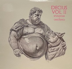 Decius, Vol. II: Splendour & Obedience