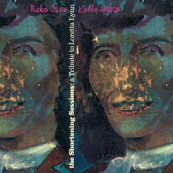 The Shortening Sessions: Loretta Lynn Tribute