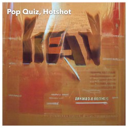 Pop Quiz, Hotshot