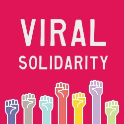 Viral Solidarity