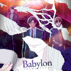 Babylon Theme Songs