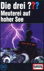 Die drei ??? 83: Meuterei auf hoher See