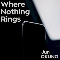 Where Nothing Rings