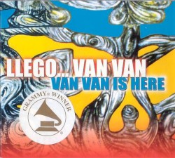 Llegó... Van Van (Van Van Is Here)