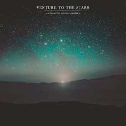Venture to the Stars - Symphony of Science Remixed