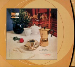Black Coffee With Peggy Lee