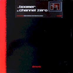 Boomer / Channel Zero