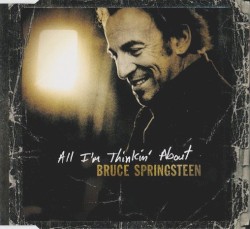 All I’m Thinkin’ About