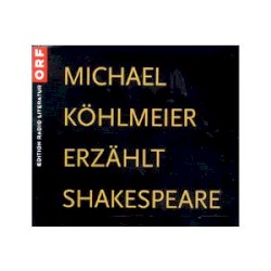 Michael Köhlmeier erzählt Shakespeare