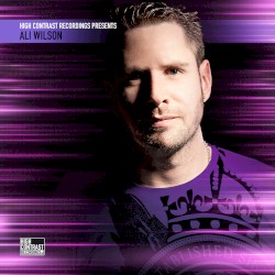 High Contrast Recordings presents Ali Wilson