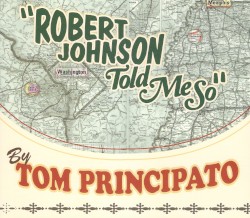 Robert Johnson Told Me So