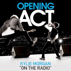 On the Radio (Opening Act)
