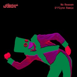 No Reason (O’Flynn remix)