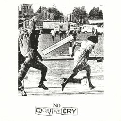 No More We Cry