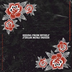Hiding From Myself
