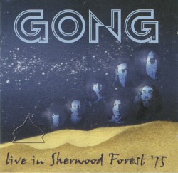 Live in Sherwood Forest ’75