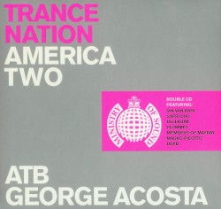 Trance Nation: America Two