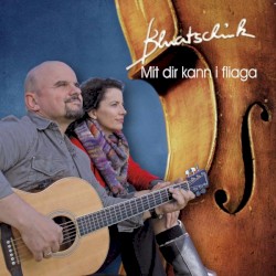 Mit dir kann i fliaga