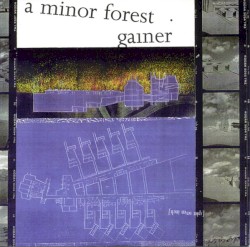 A Minor Forest / Gainer