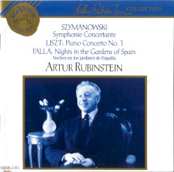 Szymanowski: Symphonie concertante / Liszt: Piano Concerto no. 1 / Falla: Nights in the Gardens of Spain