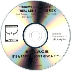 Throwed Off Remix / It's a Party (I Don't Give a Fuck)