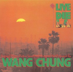To Live and Die in L.A.: Music From the Motion Picture
