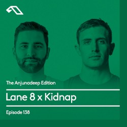 The Anjunadeep Edition 138