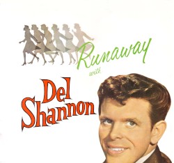 Runaway with Del Shannon