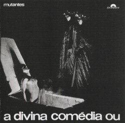 A Divina Comédia Ou Ando Meio Desligado