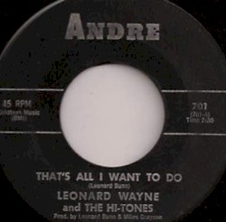 That's All I Want To Do / You Didn't Have To Laugh