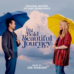 A Big Bold Beautiful Journey: Original Motion Picture Soundtrack