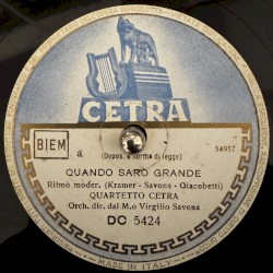 Quando sarò grande / Serafino (aveva un sifolo)