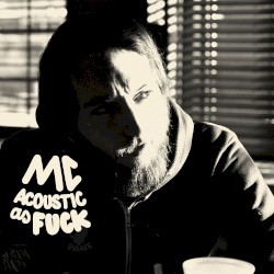 MC / Acoustic as FUCK