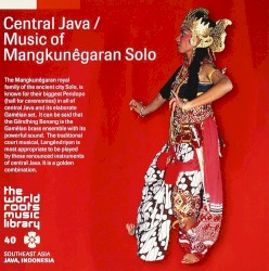 Central Java / Music of Mangkunegaran Solo