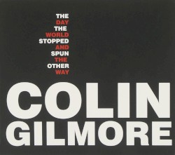 The Day the World Stopped and Spun the Other Way