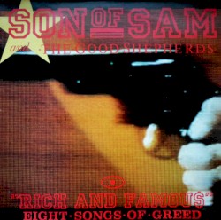 Rich and Famous (eight songs of greed)