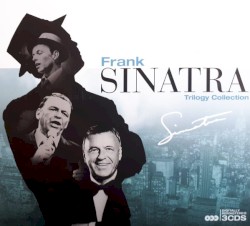 Frank Sinatra Trilogy Collection