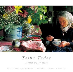 Tasha Tudor: A still water story