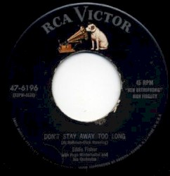 Don't Stay Away Too Long / Song of the Dreamer