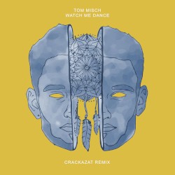 Watch Me Dance (Crackazat remix)