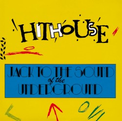 Jack to the Sound of the Underground